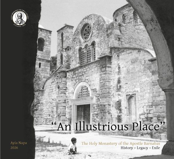 "An Illustrious Place." The Holy Monastery of the Apostle Barnabas. History - Legacy - Exile